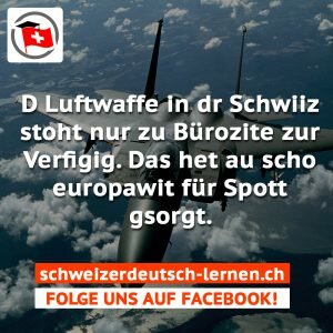 d luftwaffe in dr schwiiz stoht nur zu bürozite zur verfigig. das het au scho europawit für spott gsorgt