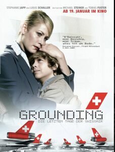 Movie based on the true story of the grounding of the Swiss airline