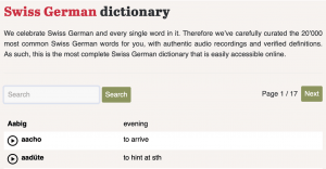 Learn-Swiss-German.ch offers you the biggest Swiss German dictionary